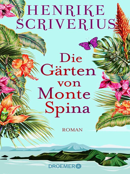 Title details for Die Gärten von Monte Spina by Henrike Scriverius - Available